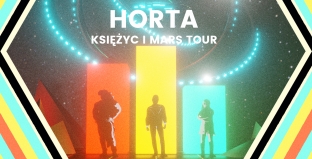 HORTA | KSIĘŻYC MARS TOUR