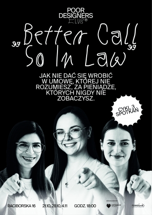 BETTER CALL SO IN LAW | Studium fakapu - case studies kilku-kilkunastu najczęstszych wtop Waszych kolegów po fachu i jak się przed nimi zabezpieczać 